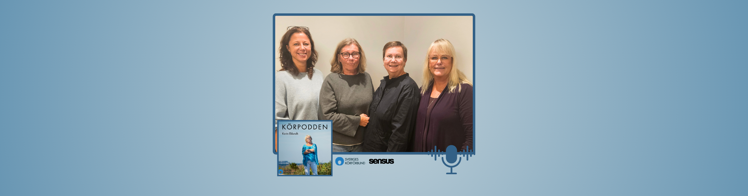 Körpodden #43 Pia Bygdéus, Agneta Öst, Johanna Linnaeus och Karin Eklundh